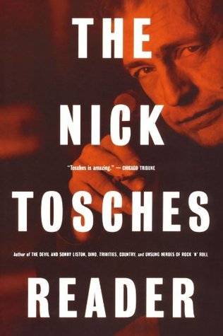 The Nick Tosches Reader