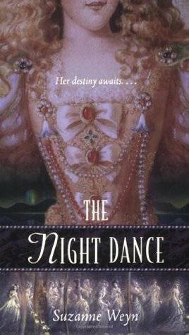 The Night Dance : A Retelling of The Twelve Dancing Princesses