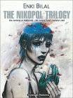 The Nikopol Trilogy: The Carnival of Immortals / The Woman Trap / Equator Cold