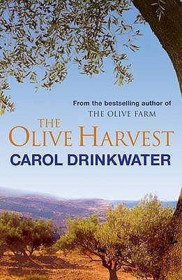 The Olive Harvest: A Memory of Love, Old Trees and Olive Oil