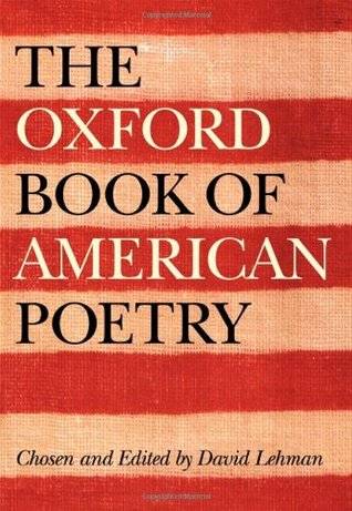 The Oxford Book of American Poetry