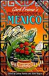 The People's Guide to Mexico: Wherever You Go-- There You Are!!