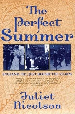 The Perfect Summer: England 1911, Just Before the Storm