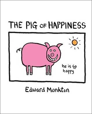 The Pig of Happiness