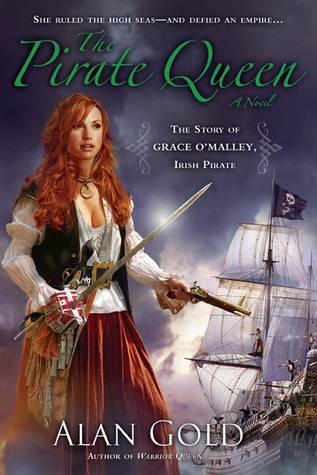 The Pirate Queen: The Story of Grace O'Malley, Irish Pirate