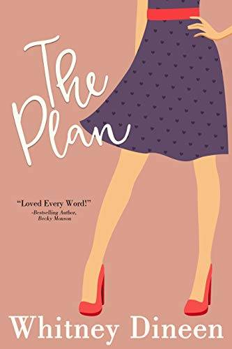 The Plan: A Sweet and Sexy Rock Star Romantic Comedy