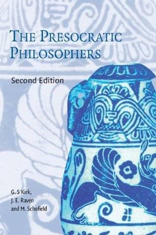 The Presocratic Philosophers: A Critical History with a Selection of Texts