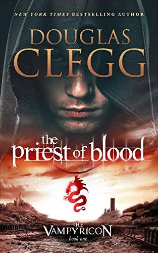 The Priest of Blood: A Dark Fantasy Vampire Epic