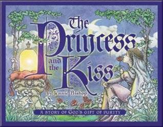 The Princess and the Kiss: A Story of God's Gift of Purity