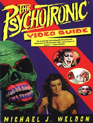 The Psychotronic Video Guide To Film