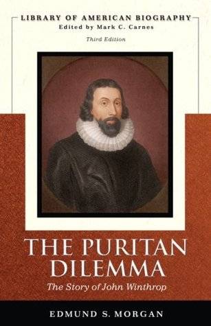 The Puritan Dilemma: The Story of John Winthrop