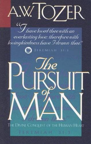 The Pursuit of Man: The Divine Conquest of the Human Heart