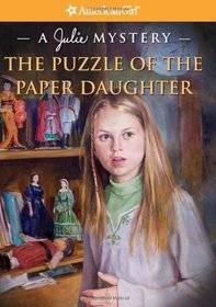 The Puzzle of the Paper Daughter: A Julie Mystery