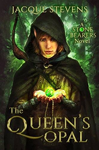 The Queen's Opal: A Stone Bearers Novel