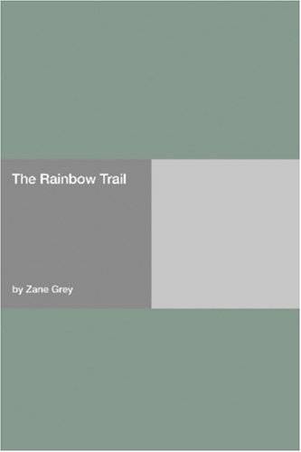 The Rainbow Trail