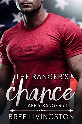 The Ranger's Chance: Army Ranger Romance Book One