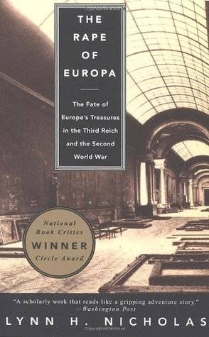 The Rape of Europa: The Fate of Europe's Treasures in the Third Reich and the Second World War