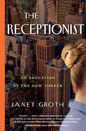 The Receptionist: An Education at The New Yorker