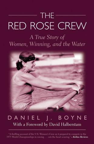 The Red Rose Crew: A True Story of Women, Winning, and the Water