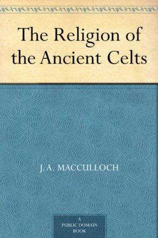 The Religion of the Ancient Celts