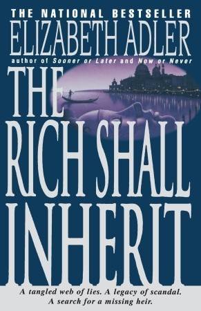 The Rich Shall Inherit