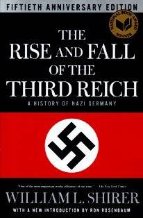 The Rise and Fall of the Third Reich: A History of Nazi Germany