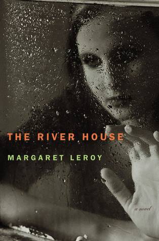 The River House: A Novel