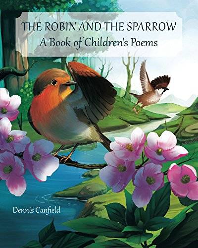 The Robin and the Sparrow: A Book of Children's Poems