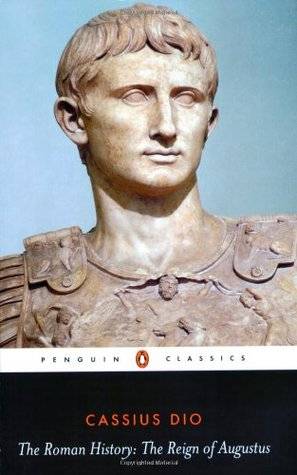 The Roman History: The Reign of Augustus