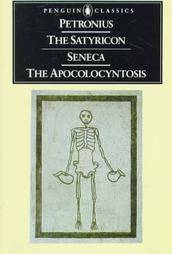 The Satyricon and The Apocolocyntosis