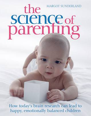 The Science of Parenting