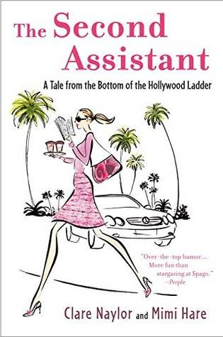 The Second Assistant: A Tale from the Bottom of the Hollywood Ladder