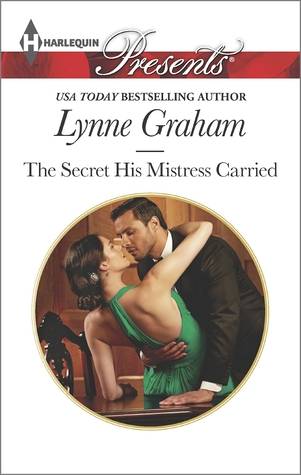 The Secret His Mistress Carried