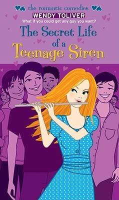The Secret Life of a Teenage Siren (Simon Romantic Comedies)