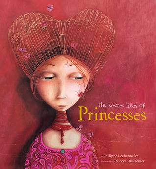 The Secret Lives of Princesses