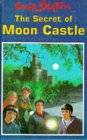 The Secret Of Moon Castle