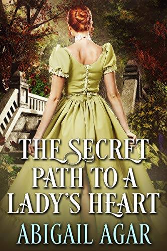 The Secret Path to a Lady's Heart: A Historical Regency Romance Book
