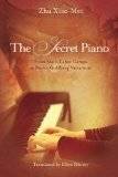 The Secret Piano: From Mao's Labor Camps to Bach's Goldberg Variations