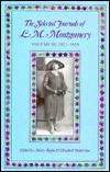 The Selected Journals Of L.M. Montgomery, Vol. 3: 1921-1929