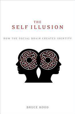 The Self Illusion: Why There is No 'You' Inside Your Head [Extract]