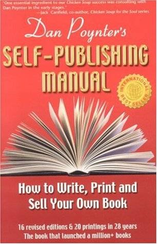 The Self-Publishing Manual : How to Write, Print, and Sell Your Own Book, 15th Ed. (Self-Publishing Manual: How to Write, Print, & Sell Your Own Book)