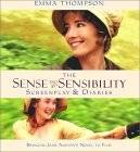 The Sense and Sensibility Screenplay and Diaries: Bringing Jane Austen's Novel to Film