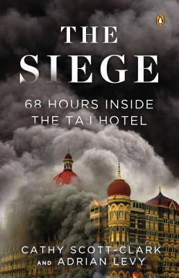 The Siege: 68 Hours Inside The Taj Hotel