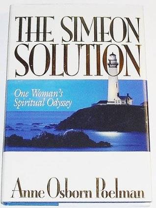 The Simeon Solution: One Woman's Spiritual Odyssey