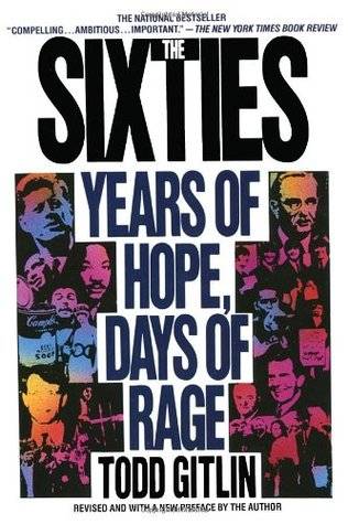 The Sixties: Years of Hope, Days of Rage