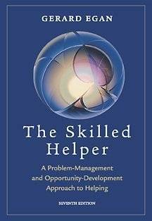 The Skilled Helper: A Problem-Management and Opportunity-Development Approach to Helping