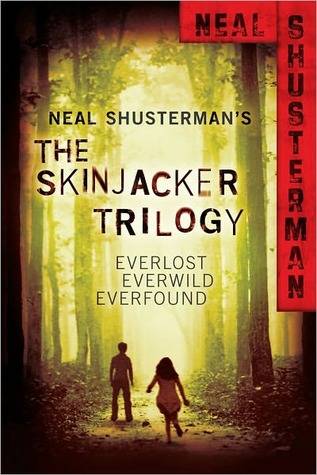 The Skinjacker Trilogy: Everlost / Everwild / Everfound