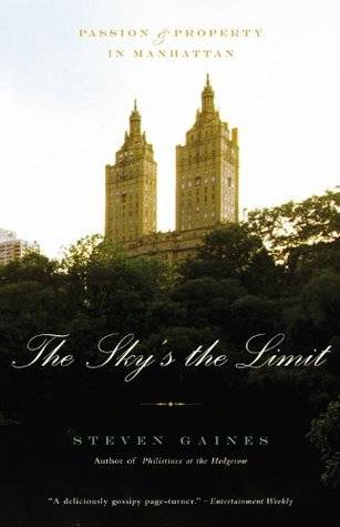 The Sky's the Limit: Passion and Property in Manhattan