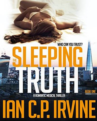 The Sleeping Truth : A Romantic Medical Thriller - BOOK ONE