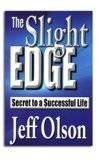 The Slight Edge: Secret to a Successful Life